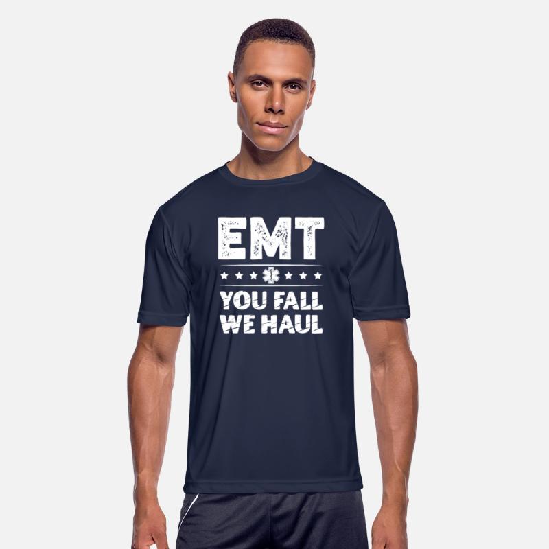EMT You Fall We Haul Ambulance Technician Medical