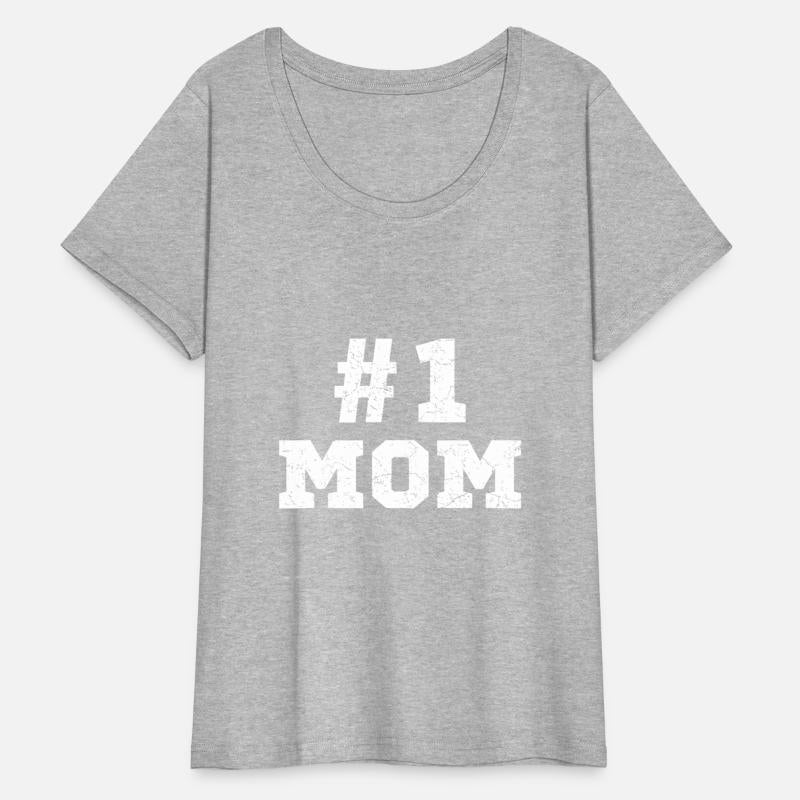 Mom Number One Mom Mama Mother