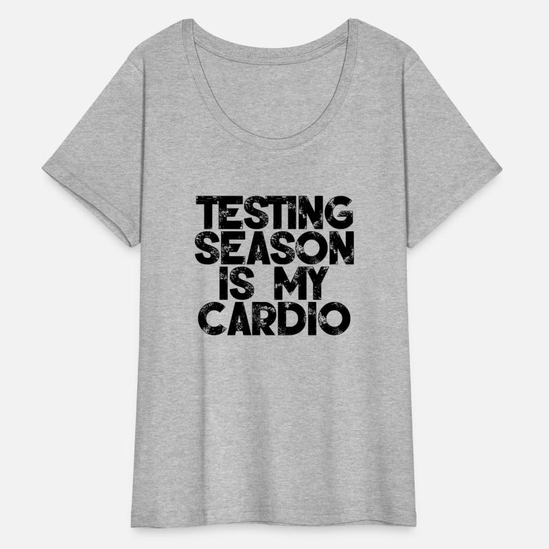 Testing Season Is My Cardio 3