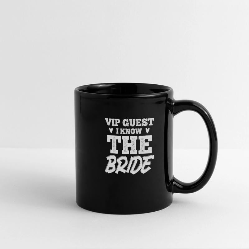 VIP Guest I know the Bride