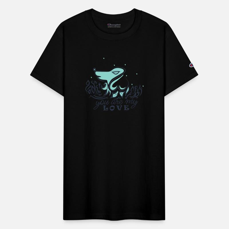 You are my love - My DOG is my LOVE