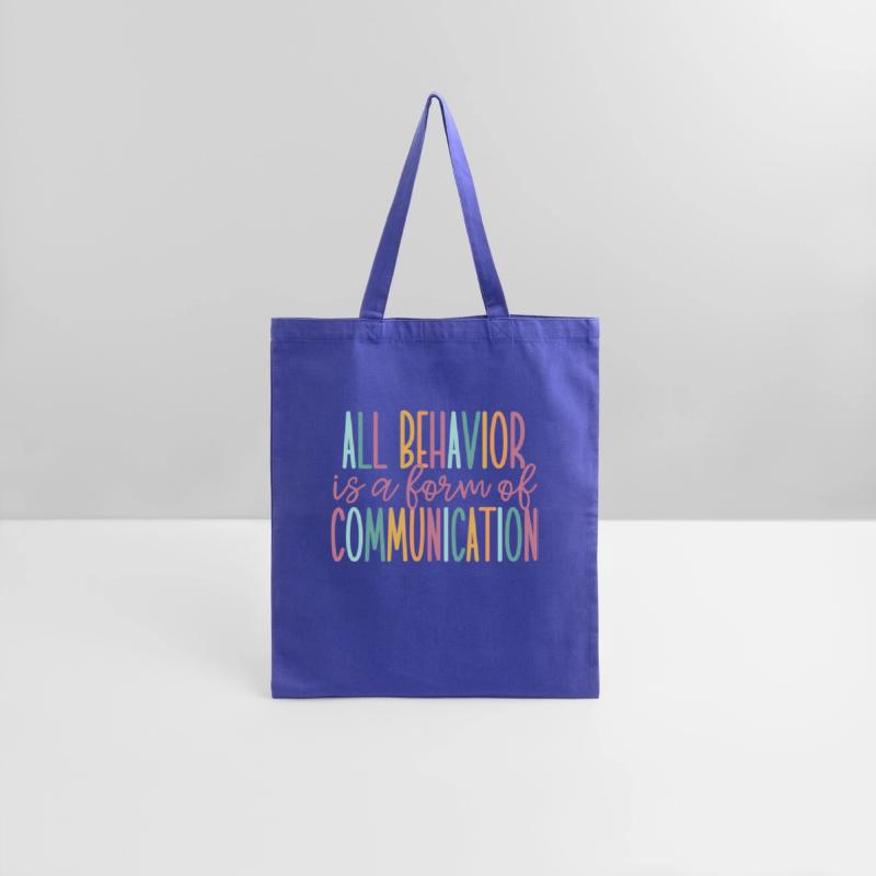 All Behavior Is A Form Of Communication