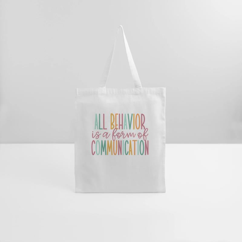 All Behavior Is A Form Of Communication