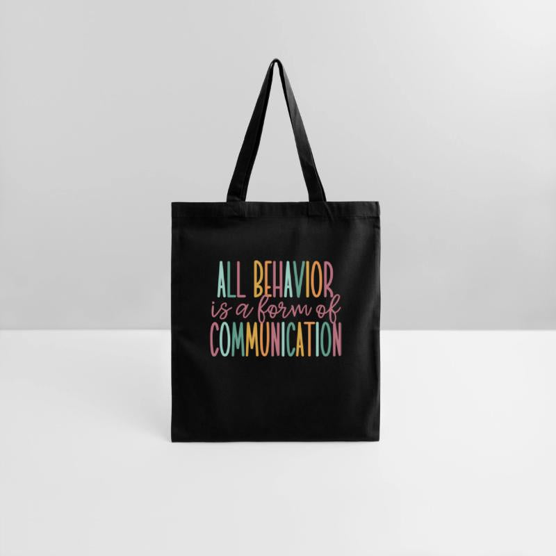 All Behavior Is A Form Of Communication