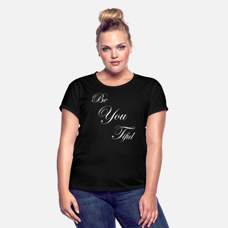 Be You Tiful - You are beautiful