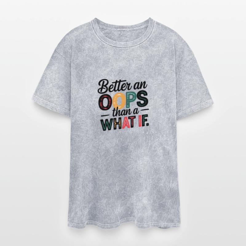 Better an oops than a what if