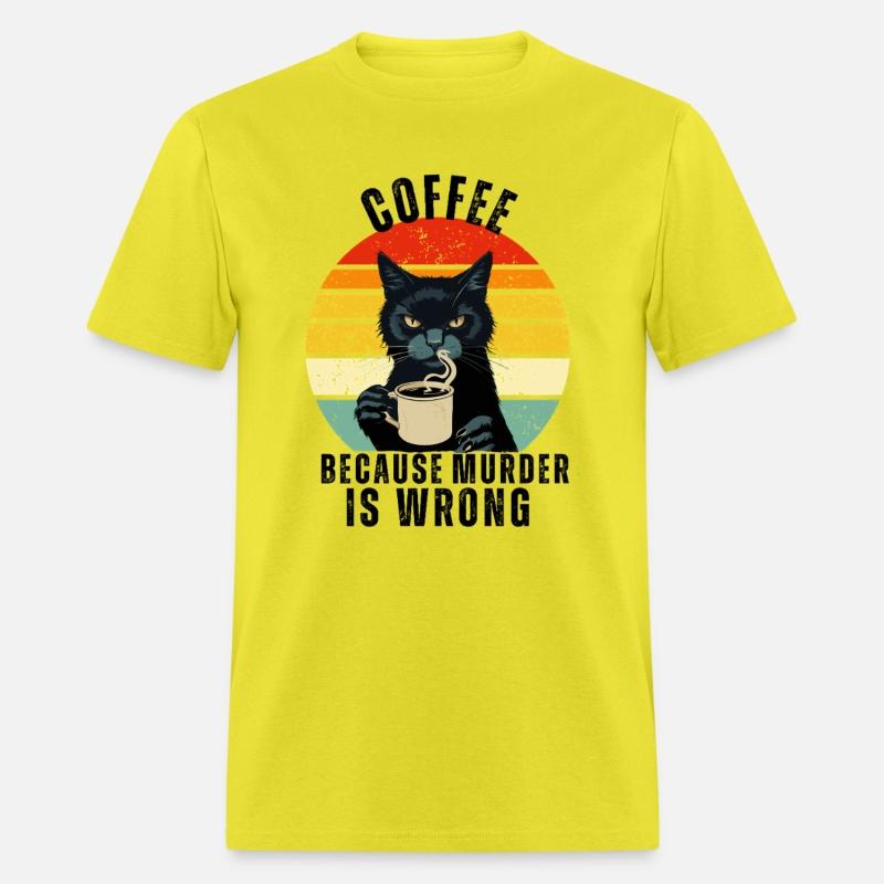 Black Cat Drinking Coffee Because Murder Is Wrong