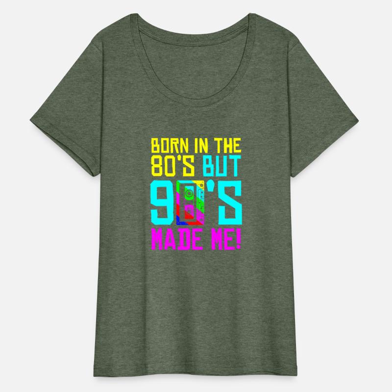 Born In The 80S But 90S Made Me - I Love 80S Love