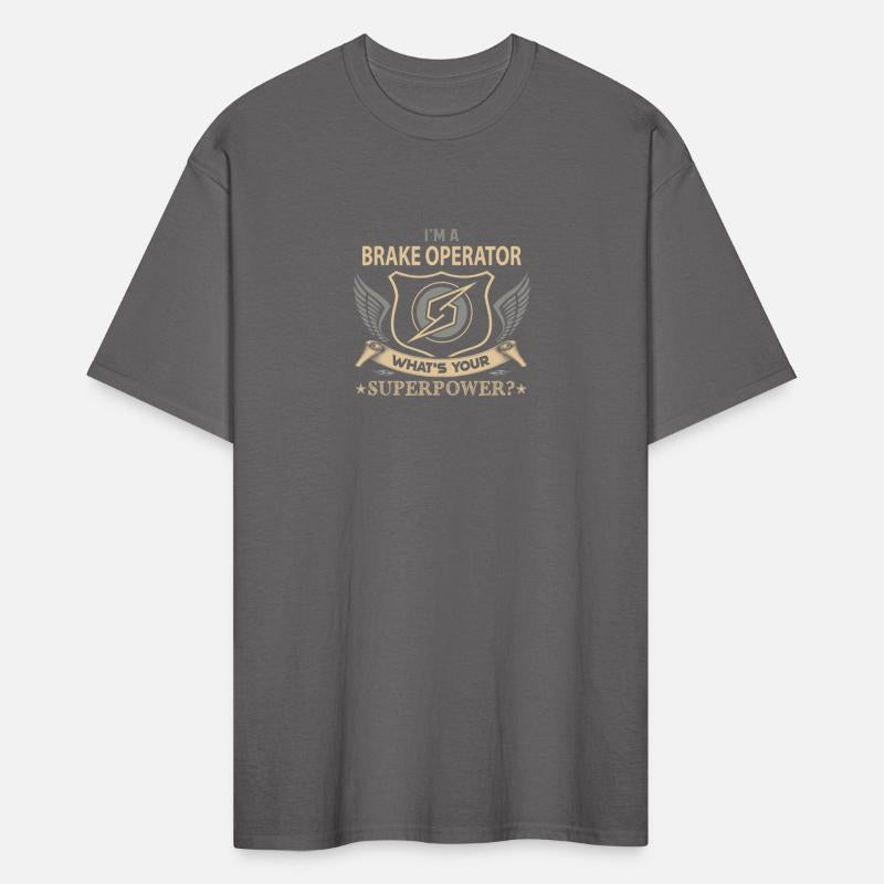 Brake Operator T Shirt - Superpower Job Gift Item