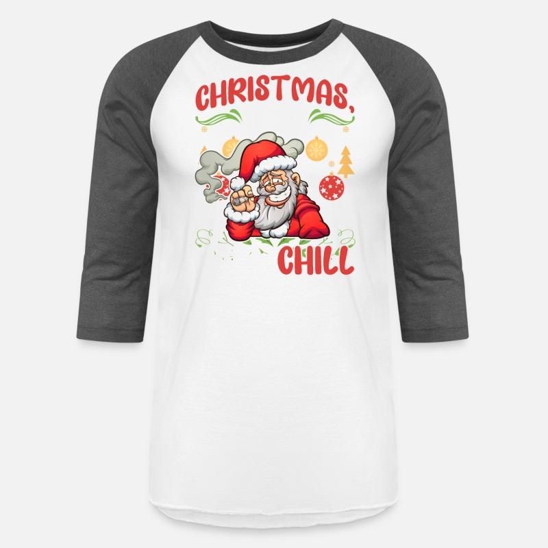 Chill chilling Santa Saying, Funny Saying