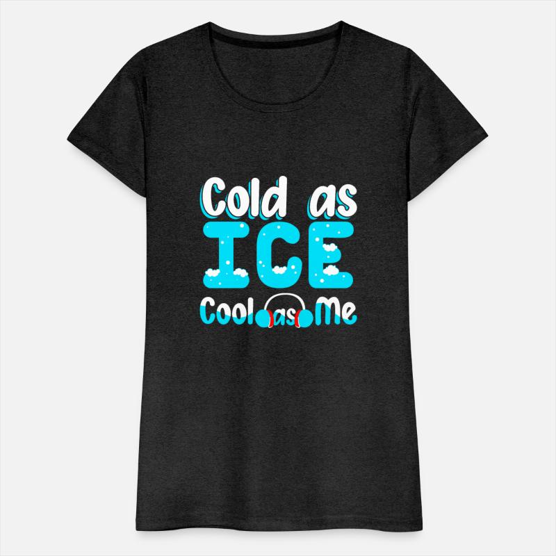 Cold as Ice Cool as Me