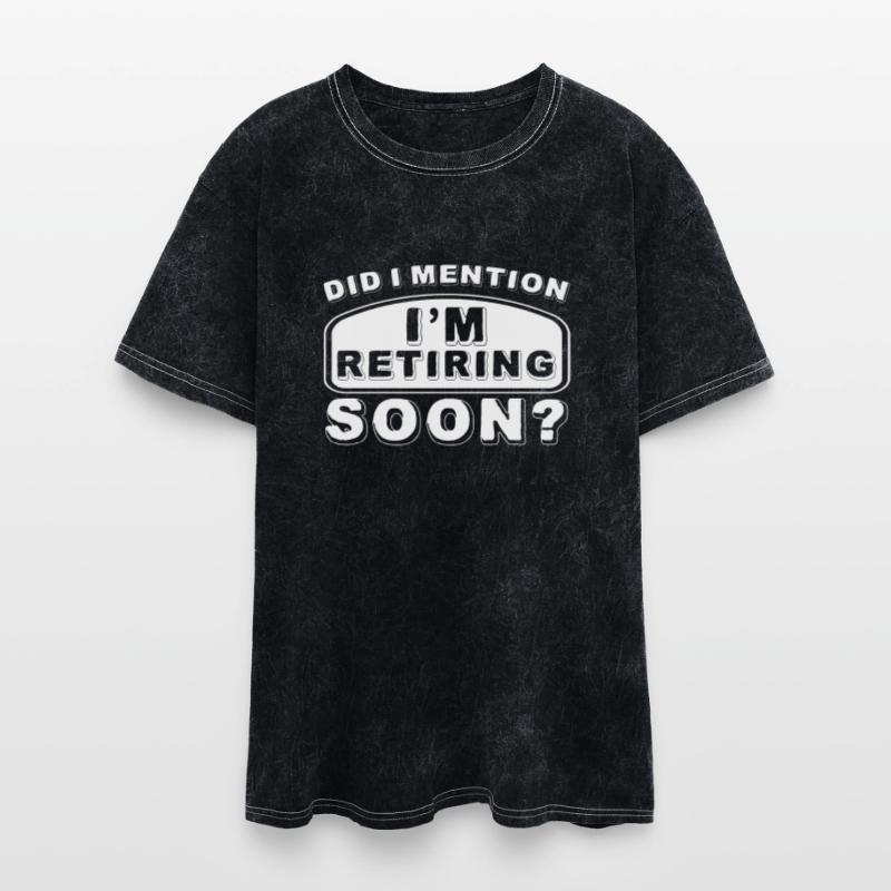 Did I Mention I'm Retiring Soon 2