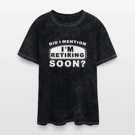 Did I Mention I'm Retiring Soon 2