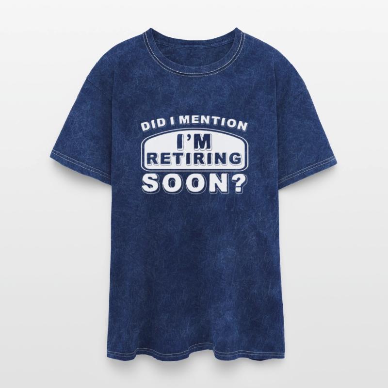 Did I Mention I'm Retiring Soon 2