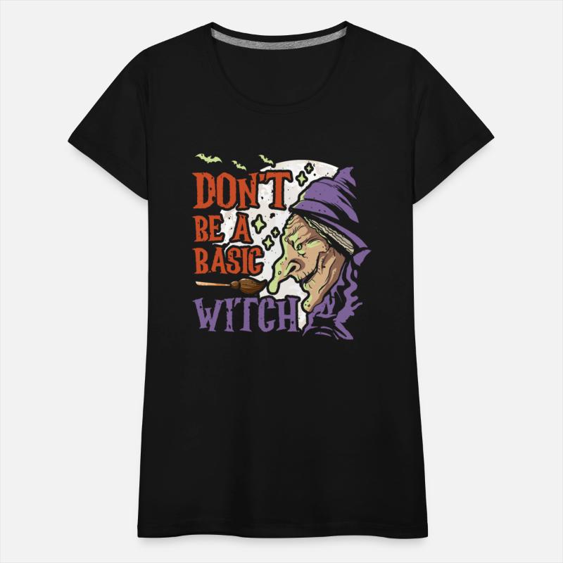 Don't Be A Basic Witch Sorceress Halloween