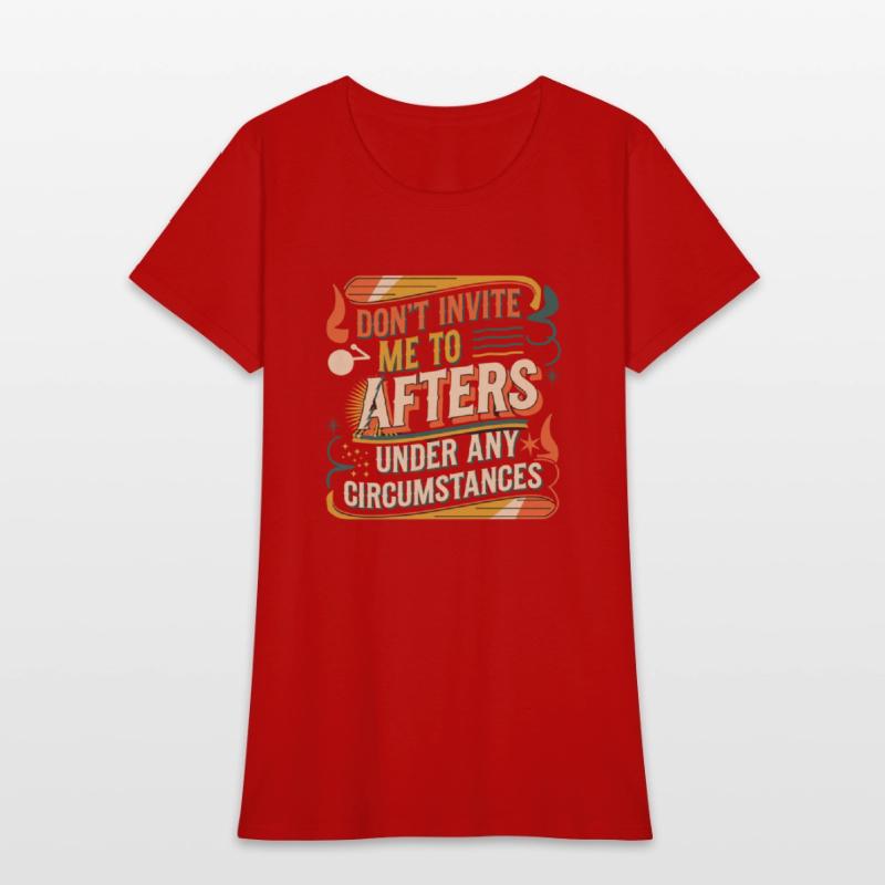 Dont Invite Me To Afters Under Any Circumstances11