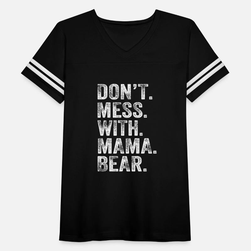Don'T Mess With Mama Bear