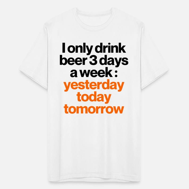 DRINK BEER 3 DAYS A WEEK