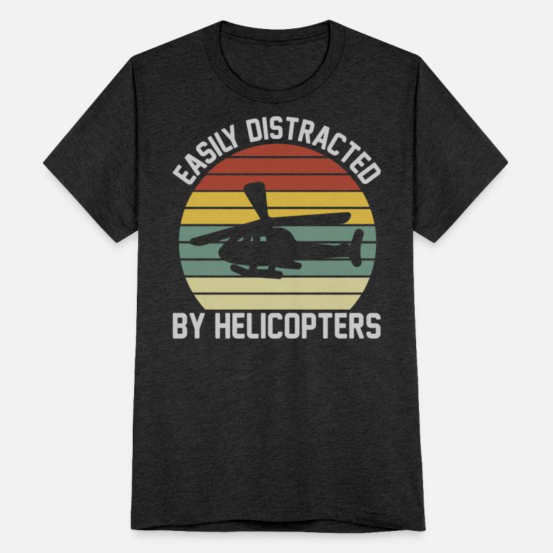Easily Distracted By Helicopters Lover Funny