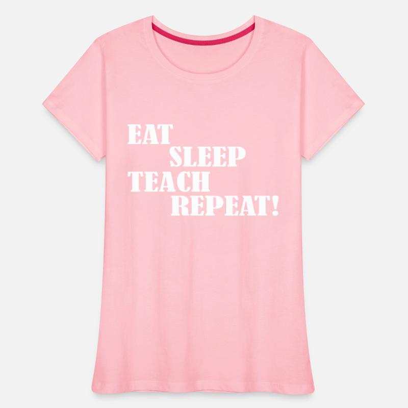 Eat Sleep Teach Repeat