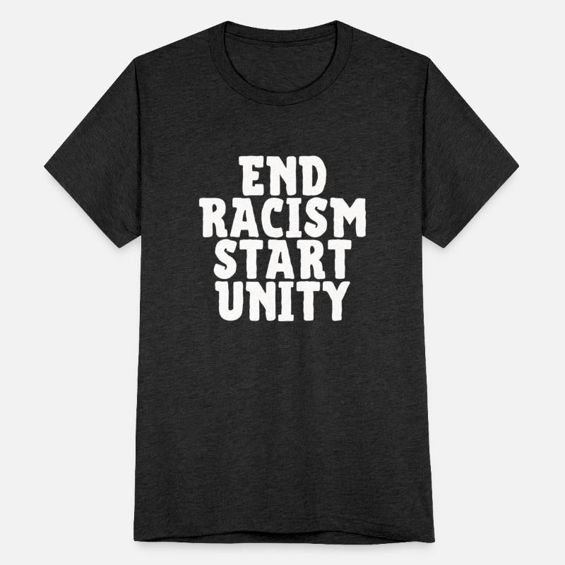 End Racism start Unity