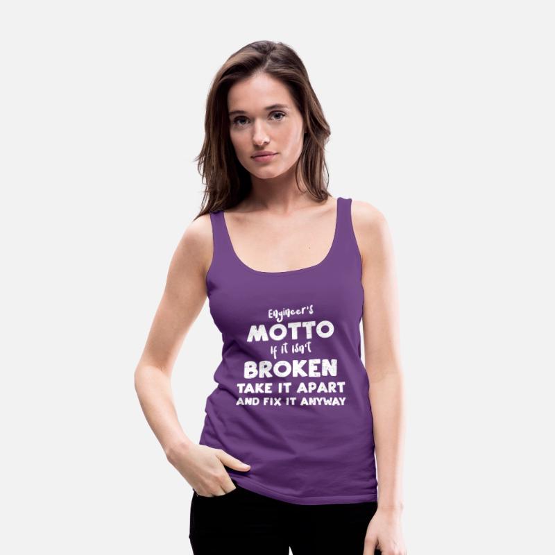 Engineer's Motto If It Isn't Bro...