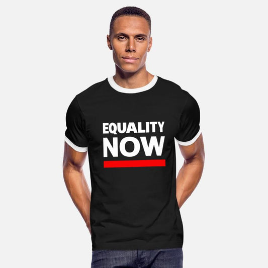 EQUALITY NOW Statement Slogan Saying