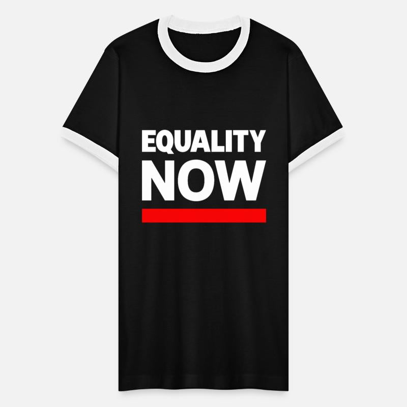 EQUALITY NOW Statement Slogan Saying