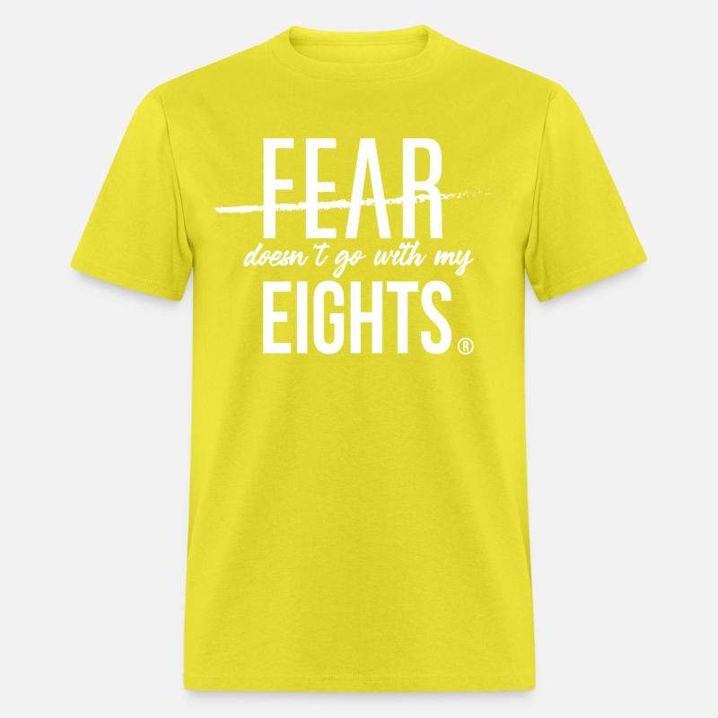 Fear Doesn't Go With My Eights