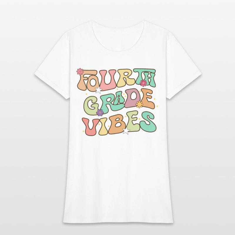 Fourth Grade Vibes Back to School For Teacher