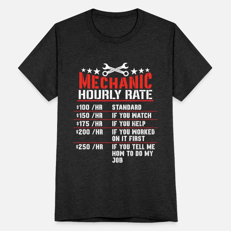 Funny Mechanic Hourly Rate Gift Shirt Labor Rates