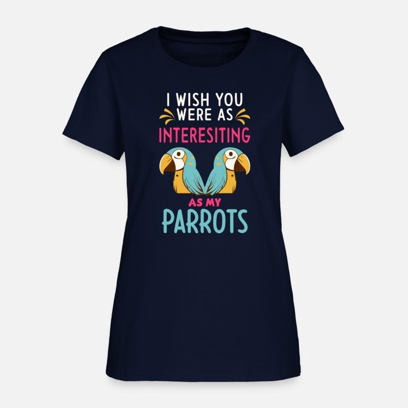 Funny Parrots Lover For Bird Lady Or Parrot Owner