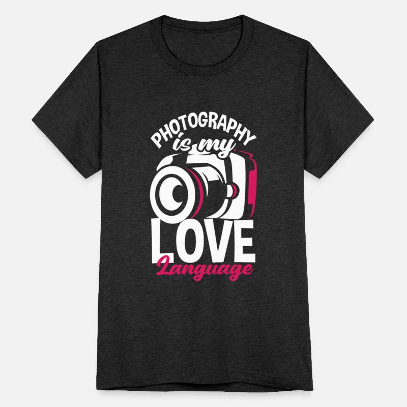 Funny Photography Is My Love Language Photographer