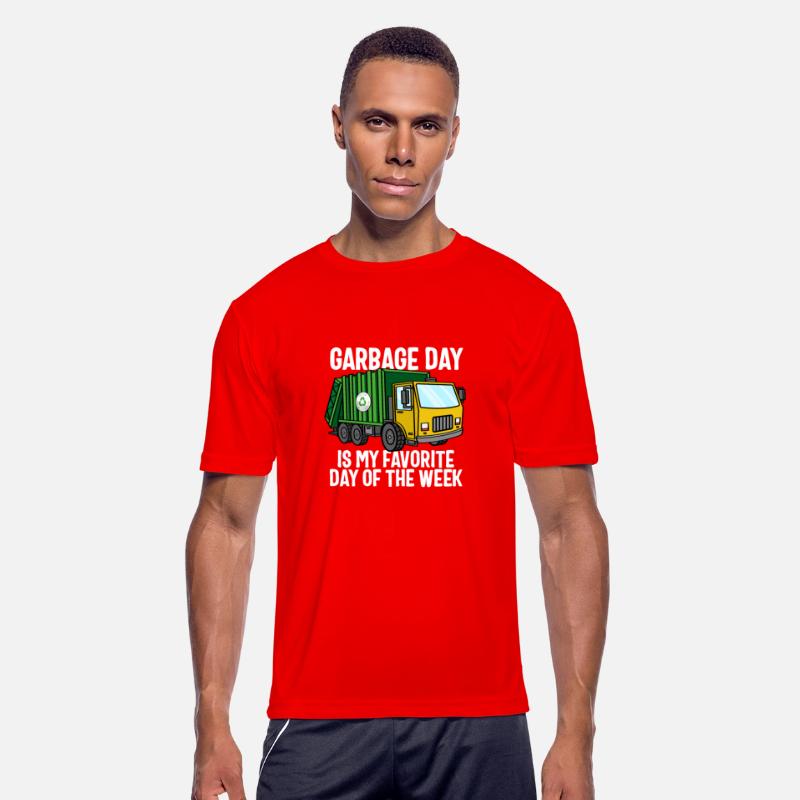 Garbage Day Is My Favorite Day Of The Week