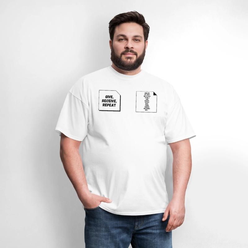 "Give, Receive, Repeat" T-shirt