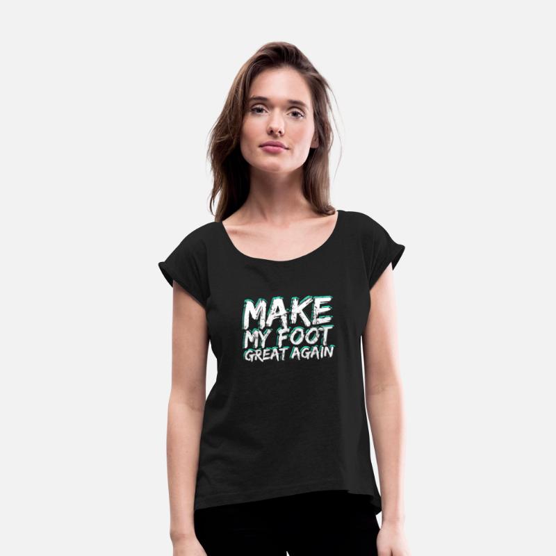 Make My Foot Great Again Surgery Injury Funny Trum