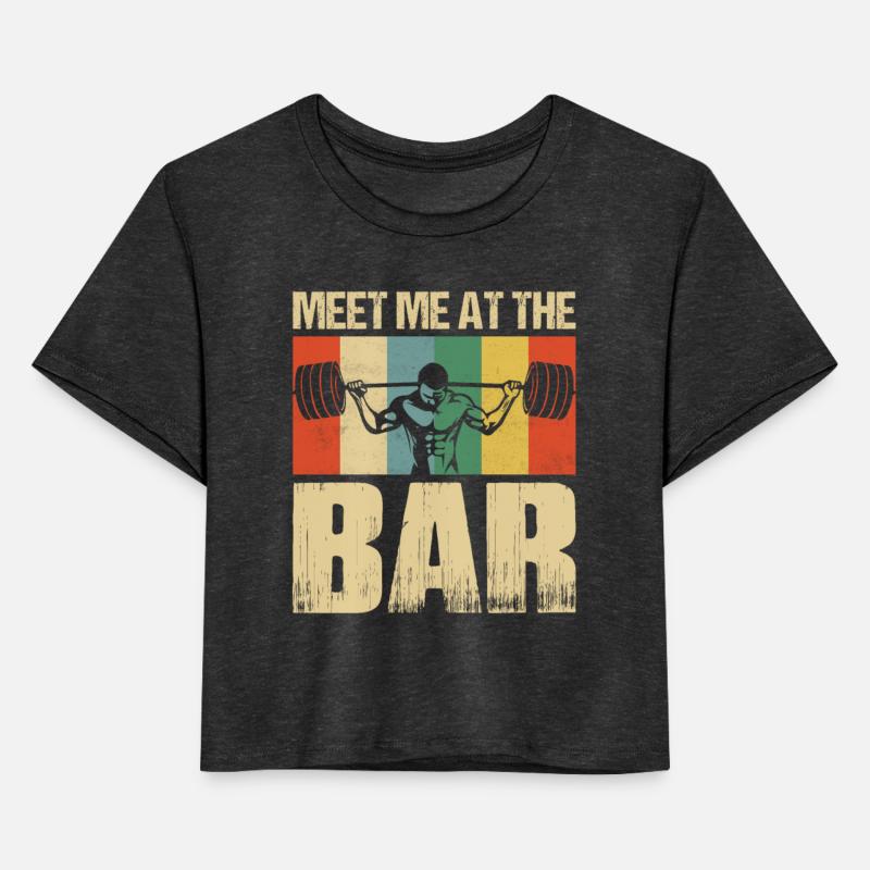 Meet Me At The Bar Workout Training Weight Lifting