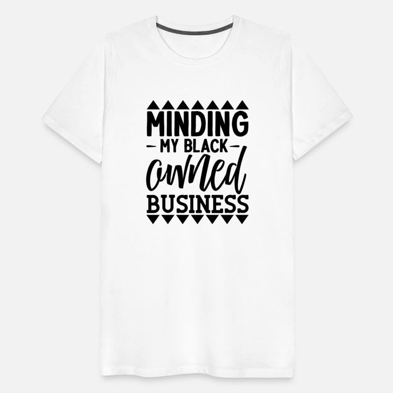 minding my black owned business
