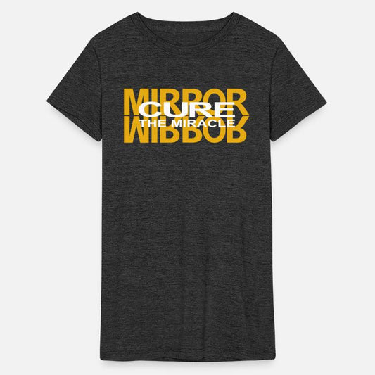 MIRROR CURE THE MIRACLE