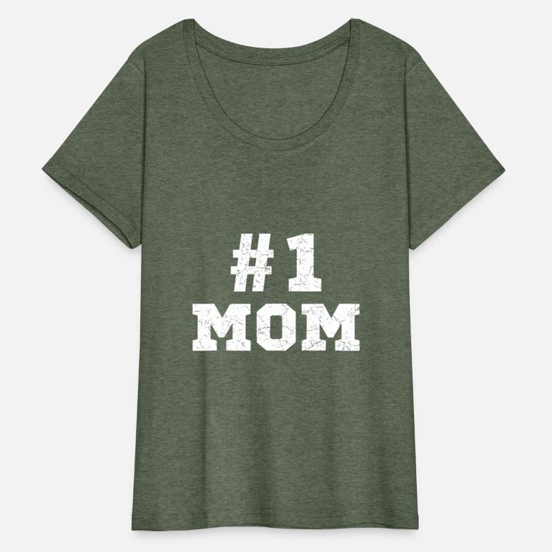 Mom Number One Mom Mama Mother