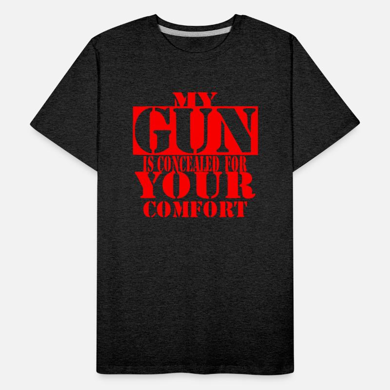 My Gun Is Concealed For Your Comfort ©