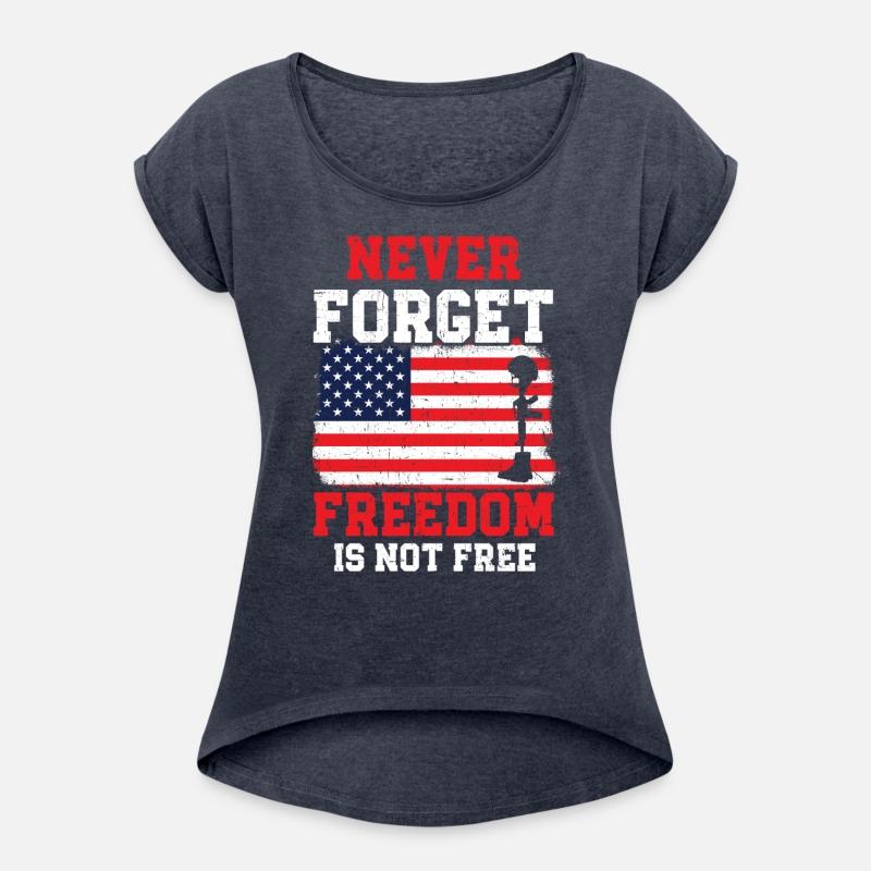 Never Forget Freedom Is Not Free USA Memorial Day