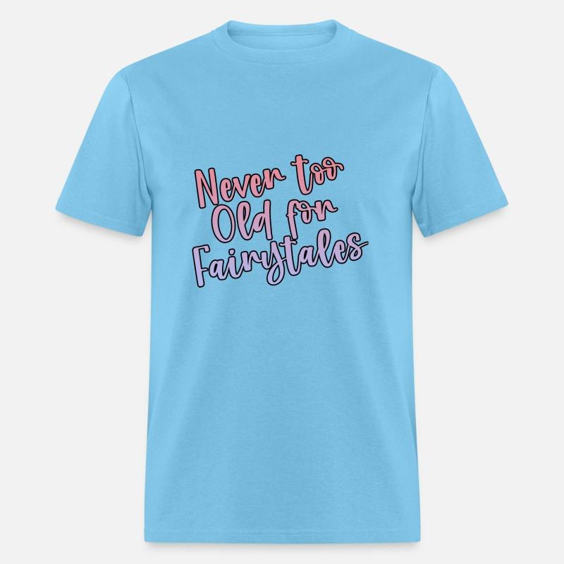 Never Too Old For Fairytales