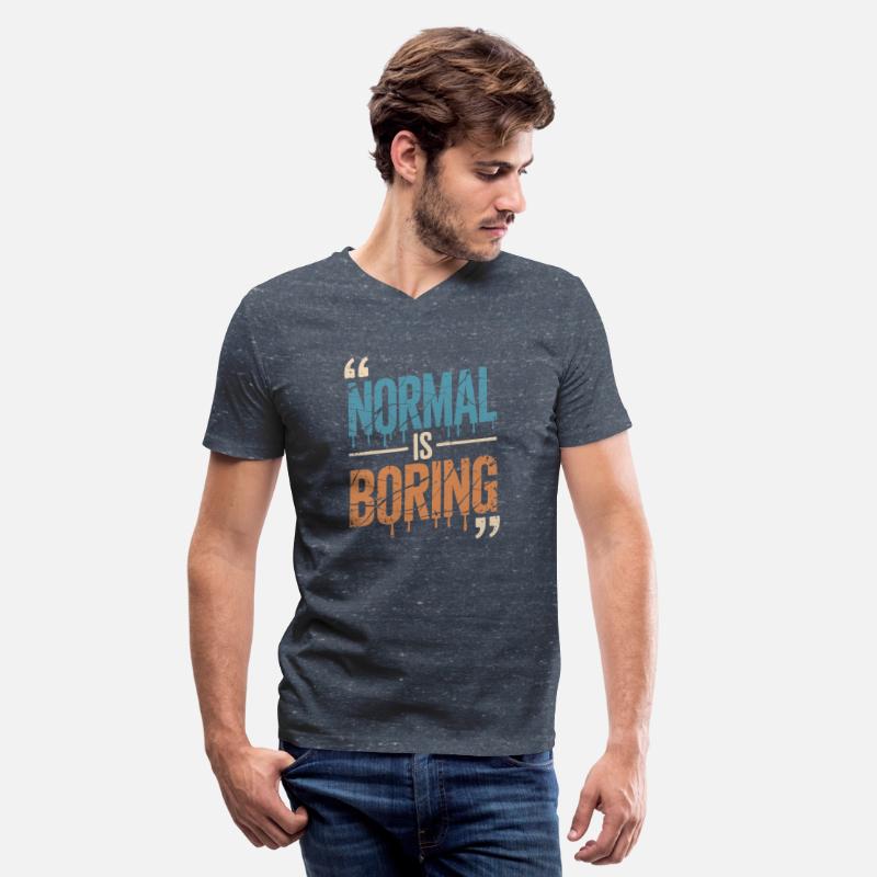 Normal is Boring - Bold Grunge Quote