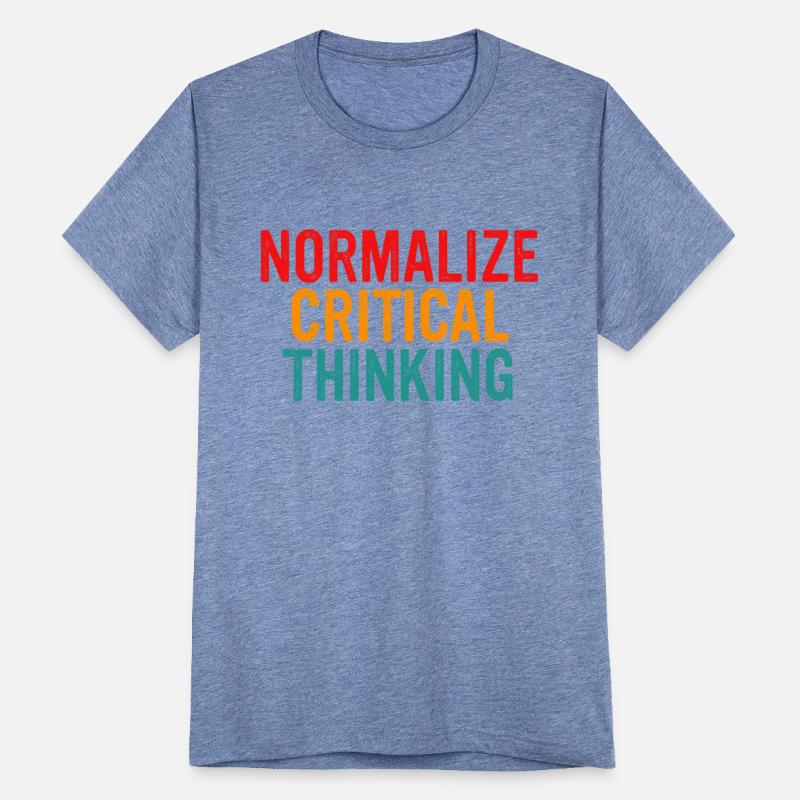 Normalize Critical Thinking
