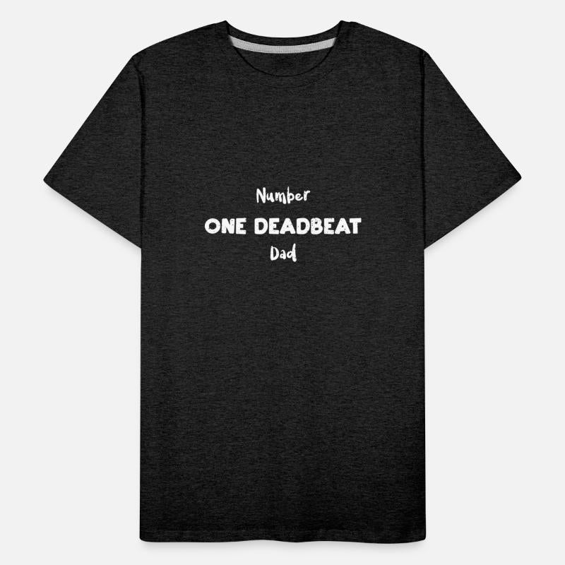 Number One Deadbeat Dad - Dad