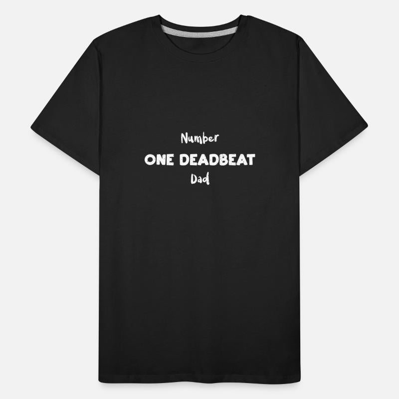 Number One Deadbeat Dad - Dad