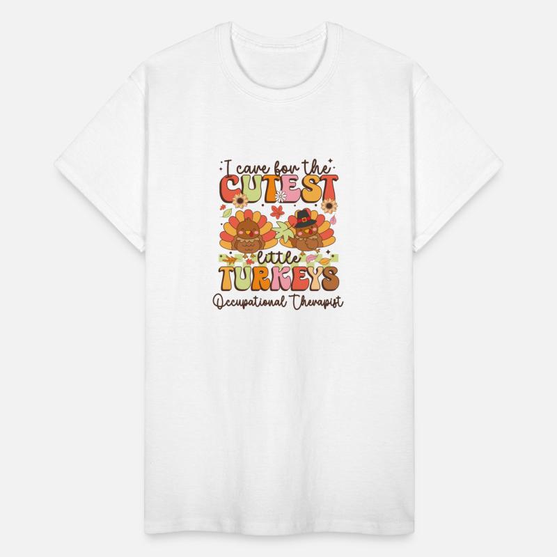 Occupational Therapist I Care for the cutest Turke