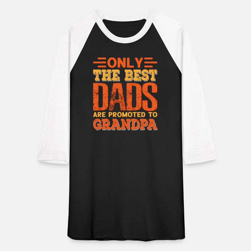 Only The Best Dads Are Promoted To Grandpa