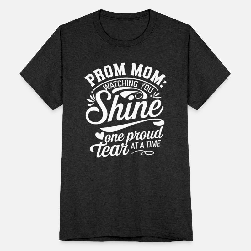 Prom Mom Life Proud Mother Of Prom Queen Night